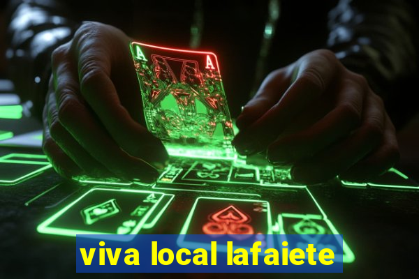 viva local lafaiete